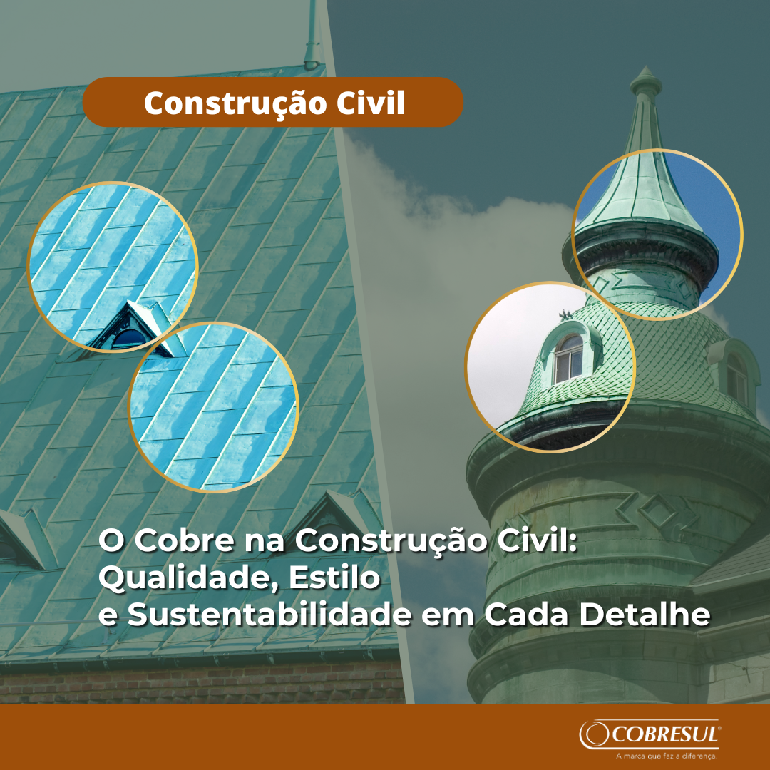 Cobre - Um Material Nobre e Versátil